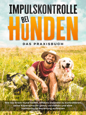 cover image of Impulskontrolle bei Hunden--Das Praxisbuch